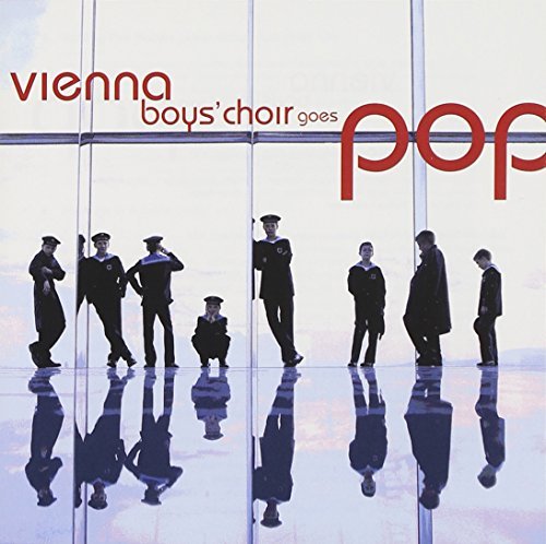 Vienna Boys' Choir/Vienna Boys' Choir Goes Pop