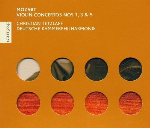 W.A. Mozart/Con Vn 1/3/5@Tetzlaff*christian (Vn)@Deutsche Kammerphilharmonie