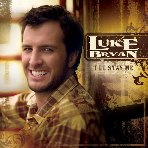 Luke Bryan/I'Ll Stay Me