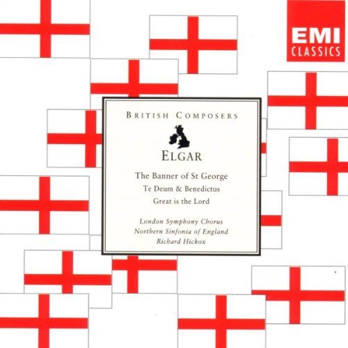 E. Elgar Banner Of St. George Great Is Hickox Various 