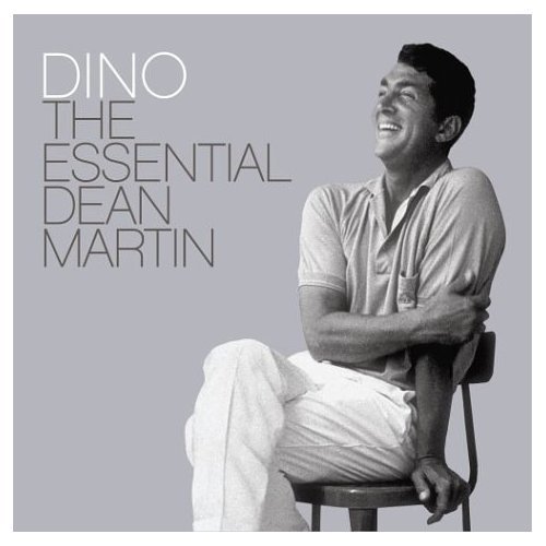 Dean Martin/Dino: The Essential Dean Martin