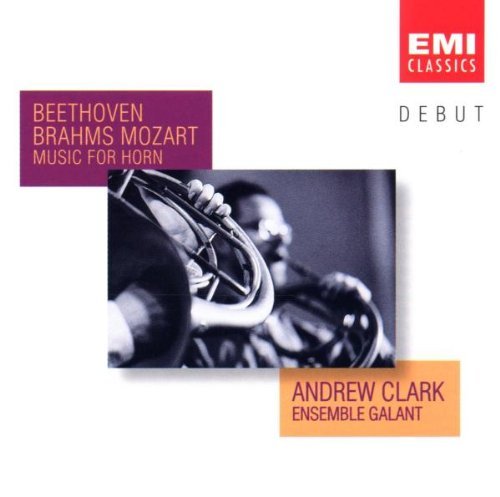 Brahms/Beethoven/Mozart/Music For Horns@Clark (Natural Horn)@Ens Galant-Debut Series
