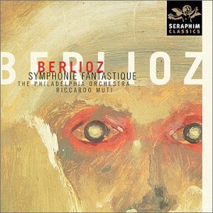 R. Philadelphia Orch/Muti/Berlioz: Symphonie Fantastique@Muti/Philadelphia Orch