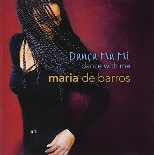 Maria De Barros/Danca Ma Mi (Dance With Me)