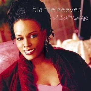 Dianne Reeves/Little Moonlight