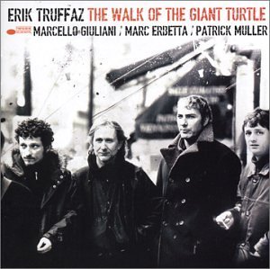 Erik Truffaz/Walk Of The Giant Turtle@Enhanced Cd