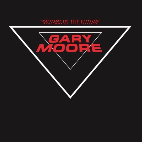 MOORE,GARY/VICTIMS OF THE FUTURE