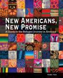 Yorn Yan New Americans New Promise A Guide To The Refugee Journey In America 