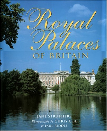 Jane Struthers/Royal Palaces Of Britian