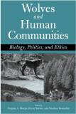 Virginia Sharpe Wolves And Human Communities Biology Politics And Ethics 