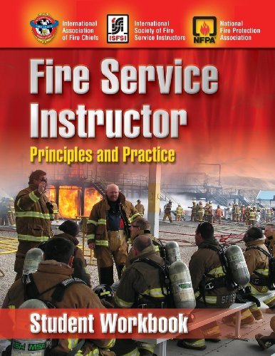 Nfpa (national Fire Prevention Associati Fire Service Instructor Principles And Practice Student Workbook Fire Training 