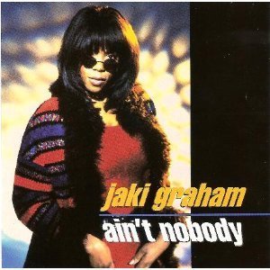 Jaki Graham/Ain't Nobody