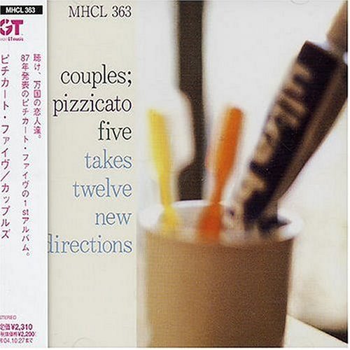 Pizzicato Five/Couples-Takes Twelve New Direc@Import-Jpn