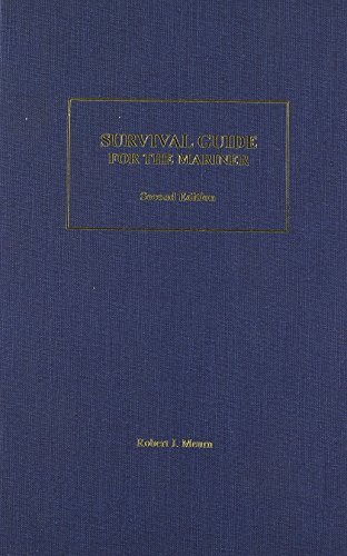 Robert J. Meurn Survival Guide For The Mariner 0002 Edition; 