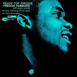Freddie Hubbard Ready For Freddie Remastered Rudy Van Gelder Editions 
