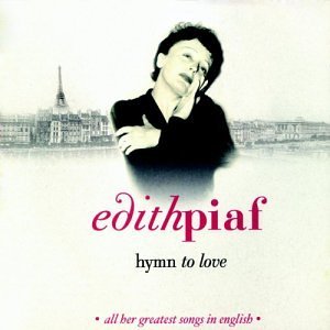 Edith Piaf/Hymn To Love