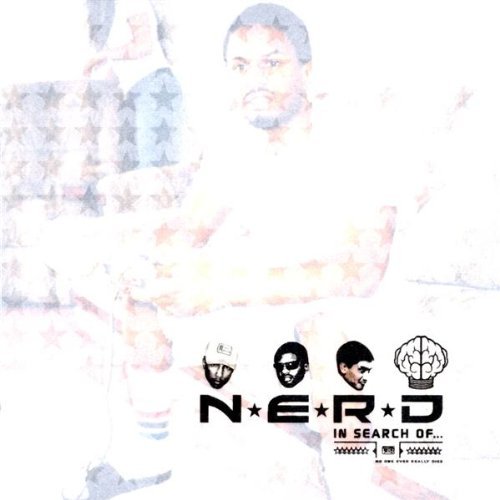 N.E.R.D./In Search Of@Clean Version@Feat. Kelis/Terror/Malice