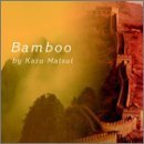 Kazu Matsui/Bamboo