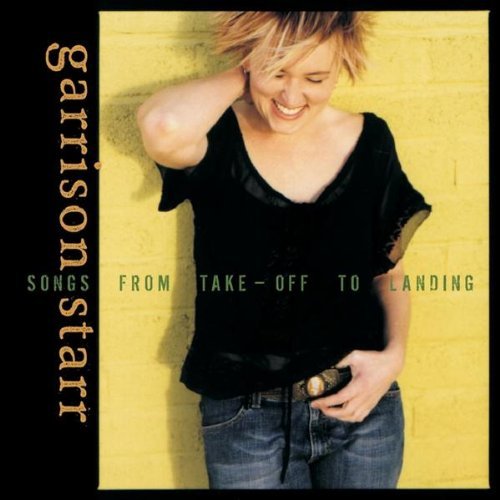 STARR,GARRISON/SONGS FROM TAKE-OFF TO LANDING