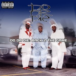 Do Or Die/Back 2 The Game@Explicit Version@Feat. Johnny P.