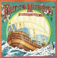 Pirates Of The Mississippi/Walk The Plank