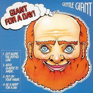 Gentle Giant/Giant For A Day