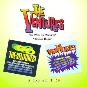 VENTURES/GO WITH THE VENTURES/BATMAN TH