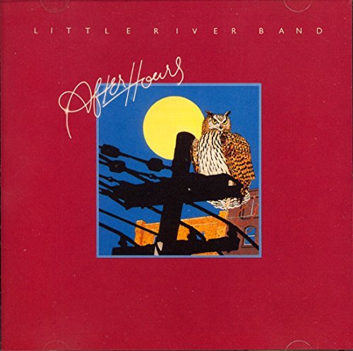 LITTLE RIVER BAND/AFTER HOURS