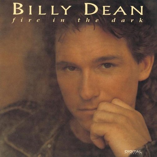 Billy Dean/Fire In The Dark