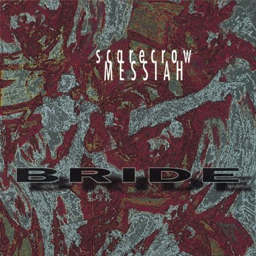 Bride/Scarecrow Messiah