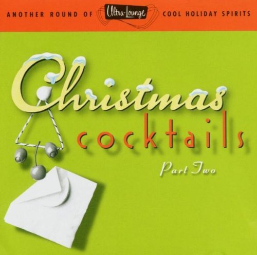 Ultra Lounge Vol. 2 Christmas Cocktails Horne Rawls London Christy Lee Ultra Lounge 
