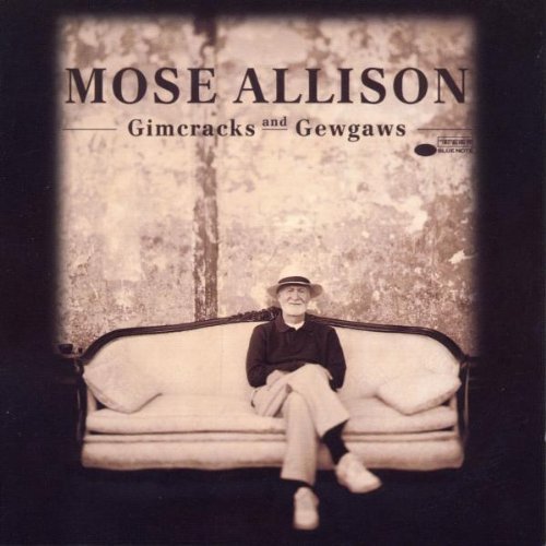 Mose Allison/Gimcracks & Gewgaws@Feat. Harris/Motian/Shim@Malone