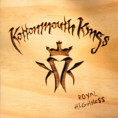 Kottonmouth Kings/Royal Highness@Explicit Version