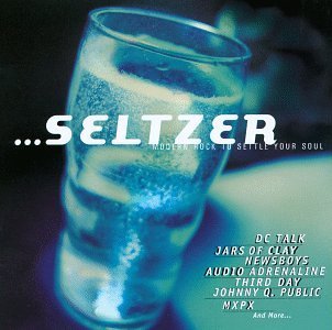 Seltzer/Vol. 1-Seltzer@Dc Talk/Jars Of Clay/Newsboys@Seltzer
