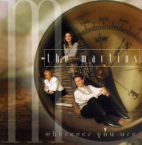 Martins/Wherever You Are