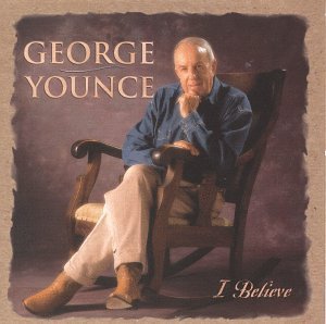 George Younce I Believe 