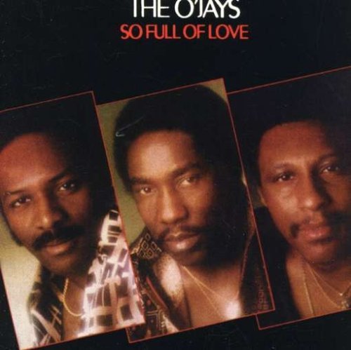 O'Jays/So Full Of Love
