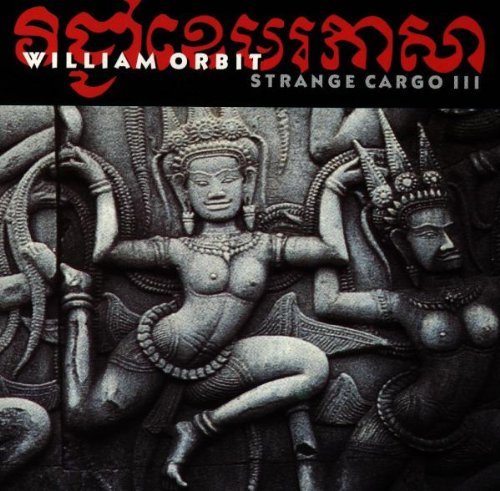 ORBIT,WILLIAM/STRANGE CARGO III
