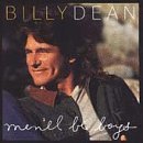 Billy Dean/Men'Ll Be Boys