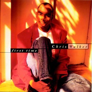 WALKER,CHRIS/FIRST TIME