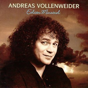 VOLLENWEIDER,ANDREAS/EOLIAN MINSTREL