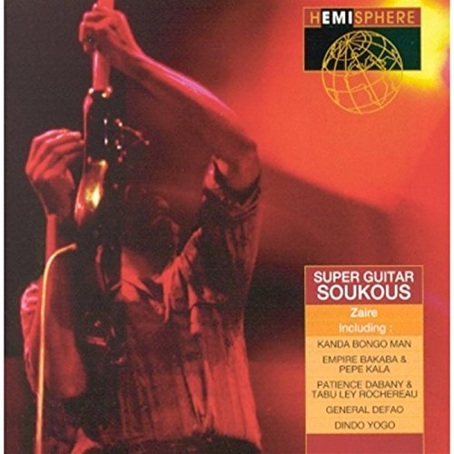 Hemisphere Artists/Super Guitar Soukous@Man/Babuka/Kalle/Defao/Yogo@Hemisphere Artists