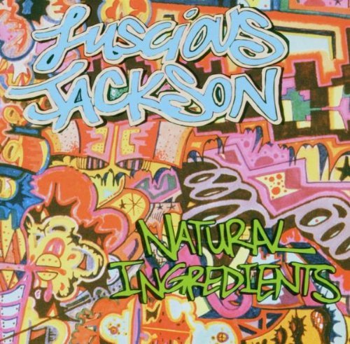 Luscious Jackson/Natural Ingredients