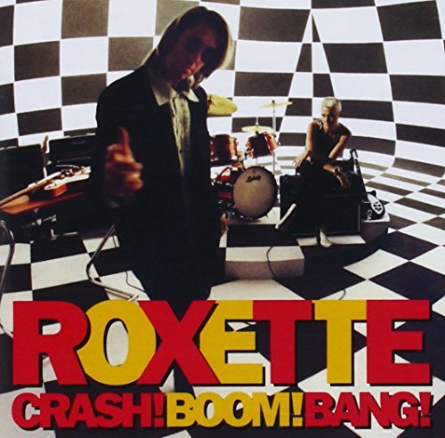 Roxette/Crash ! Boom ! Bang !@Import-Eu