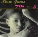 Slow Jams/Vol. 3-Seventies@Pendergrass/Bryson/Spinners@Slow Jams
