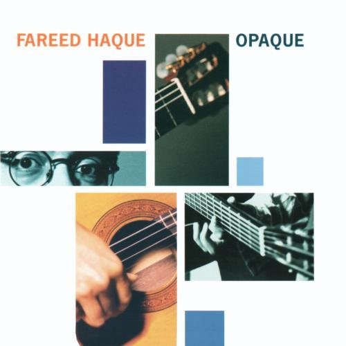 Fareed Haque/Opaque@Clr@Nr