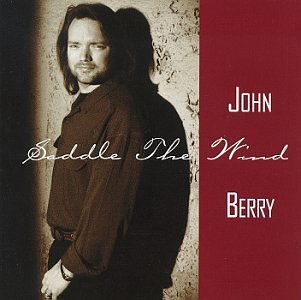 BERRY,JOHN/SADDLE THE WIND