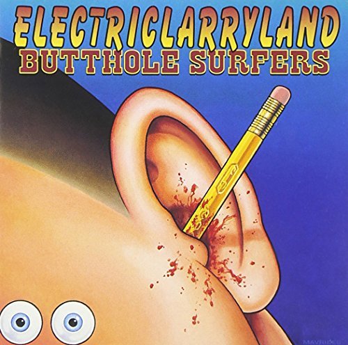 Butthole Surfers/Electriclarryland