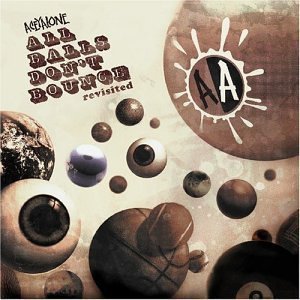 ACEYALONE/ALL BALLS DON'T BOUNCE