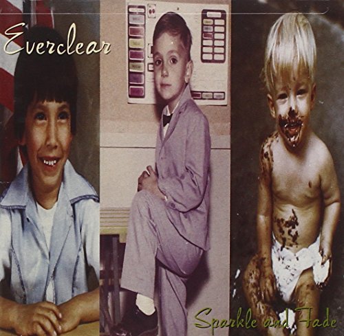 Everclear/Sparkle & Fade